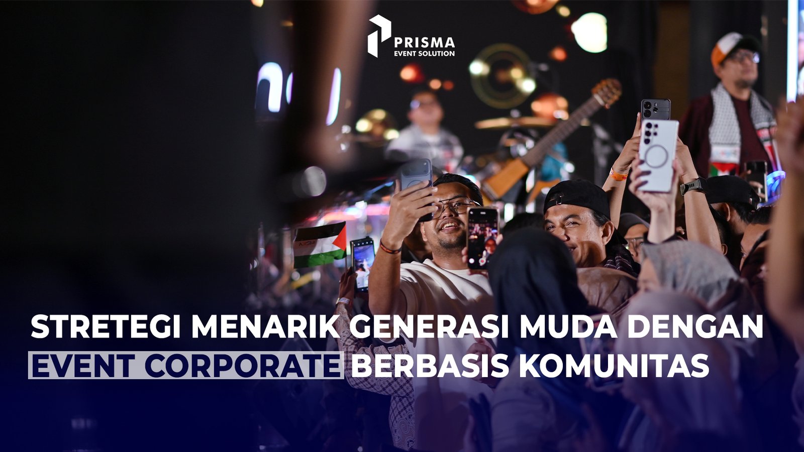 Strategi Menarik Generasi Muda Dengan Corporate Event Berbasis Komunitas